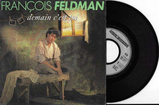 FRANCOIS FELDMAN - Demain C'est Toi
