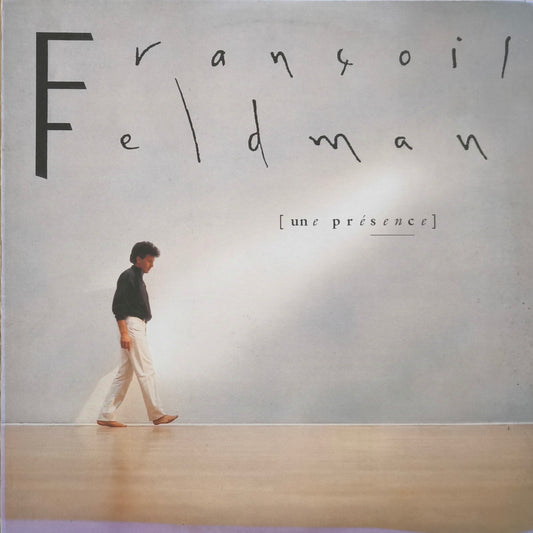 FRANCOIS FELDMAN - Une Présence