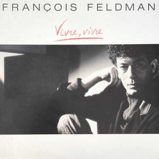 FRANCOIS FELDMAN - Vivre, Vivre