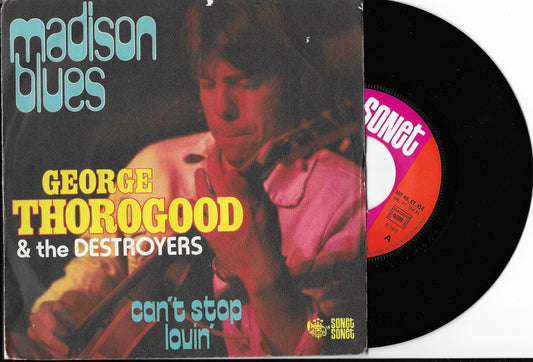 GEORGE THOROGOOD & THE DESTROYERS - Madison Blues