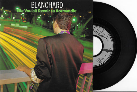 GERARD BLANCHARD - Elle Voulait Revoir Sa Normandie