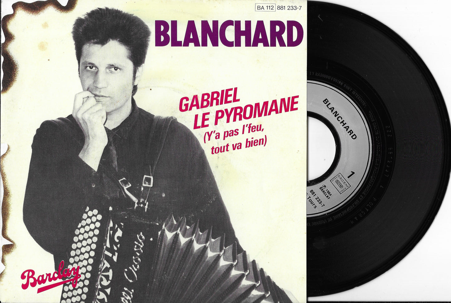 GERARD BLANCHARD - Gabriel Le Pyromane (Y'a Pas L'feu, Tout Va Bien)