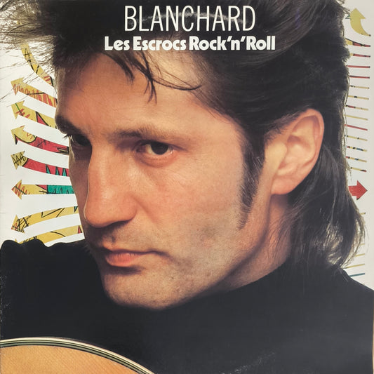 GERARD BLANCHARD - Les Escrocs Rock'n'Roll