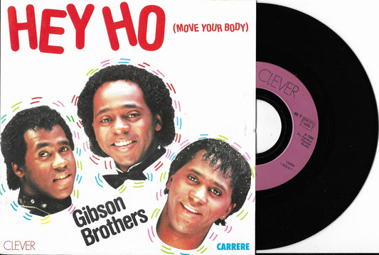 GIBSON BROTHERS - Hey Ho (Move Your Body)