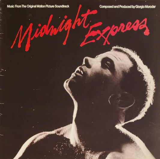 GIORGIO MORODER - Midnight Express (Music From The Original Motion Picture Soundtrack)