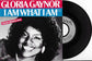 GLORIA GAYNOR - I Am What I Am