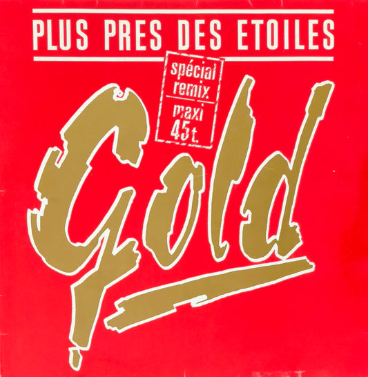 GOLD - Plus Près Des Étoiles (Spécial Remix)