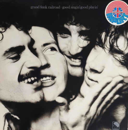 GRAND FUNK RAILROAD - Good Singin' Good Playin' (Pressage UK)