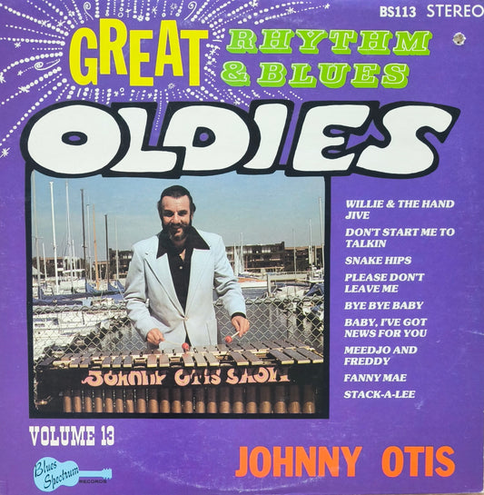 GREAT RHYTHM & BLUES OLDIES -  Volume 13 - Johnny Otis