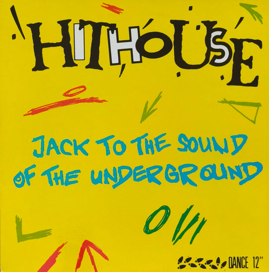 HITHOUSE - Jack To The Sound Of The Underground