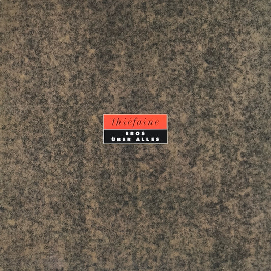HUBERT FELIX THIEFAINE - Eros Über Alles