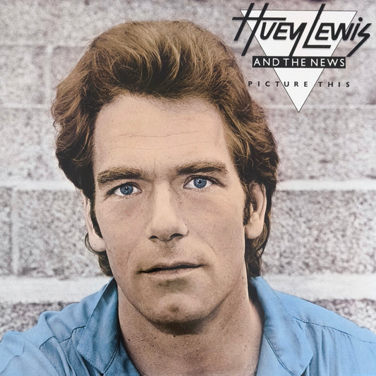HUEY LEWIS AND THE NEWS - Picture This
