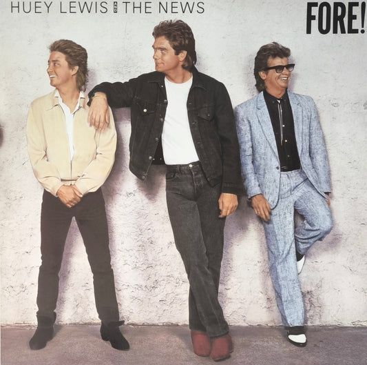 HUEY LEWIS & THE NEWS - Fore!