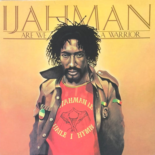 IJAHMAN - Are We A Warrior