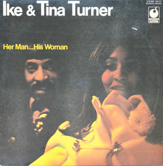 IKE & TINA TURNER - Her Man... His Woman