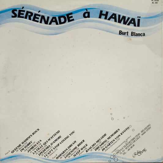 BURT BLANCA - Sérénade A Hawaï