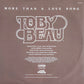 TOBY BEAU - More Than A Love Song