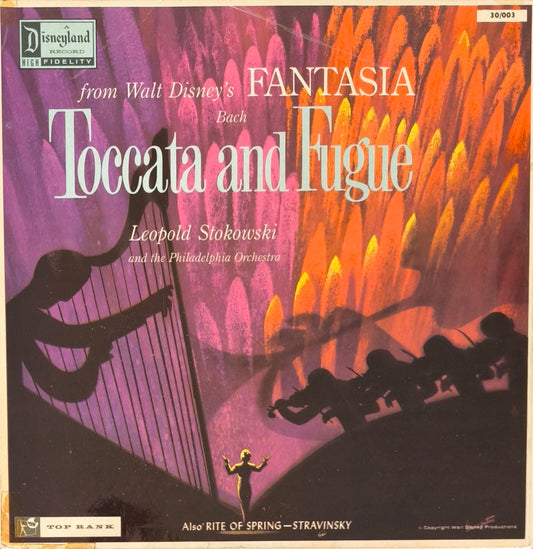 LEOPOLD STOKOWKI and the PHILADELPHIA ORCHESTRA - From Walt Disney's Fantasia: Rite Of Spring/Toccata And Fugue