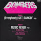 BOMBERS - (Everybody) Get Dancin'