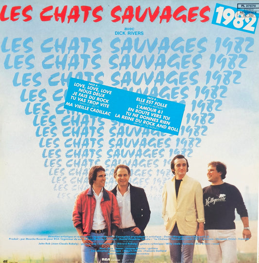 LES CHATS SAUVAGES 1982 avec DICK RIVERS - 10 Nouveaux Titres