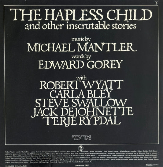 MICHAEL MANTLER, EDWARD GOREY - The Hapless Child And Other Inscrutable Stories