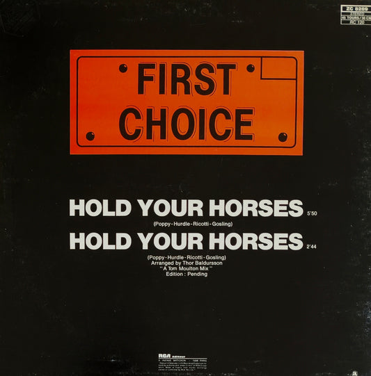 FIRST CHOICE - Hold Your Horses