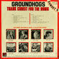 GROUNDHOGS - Thank Christ For The Bomb