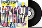 INCOGNITO - Don't You Worry 'Bout A Thing