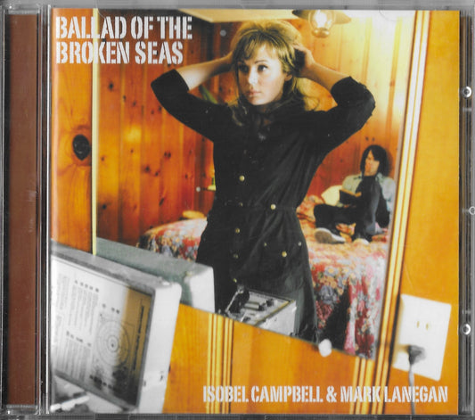 ISOBEL CAMPBELL & MARK LANEGAN - Ballad Of The Broken Seas