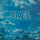 JACQUES BREL - Brel (Les Marquises)