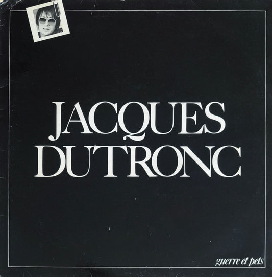 JACQUES DUTRONC - Guerre Et Pets