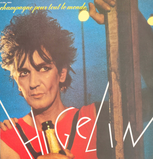 JACQUES HIGELIN - Champagne pour tout le monde