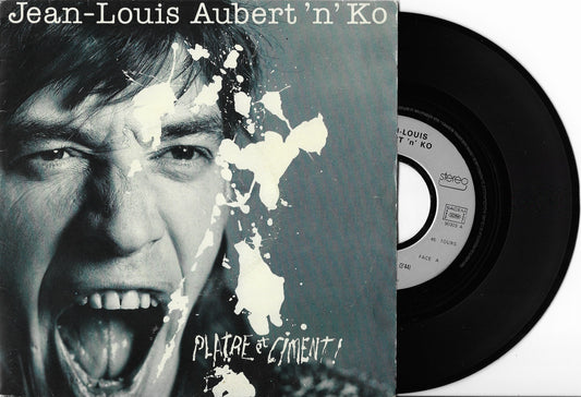 JEAN LOUIS AUBERT 'N' KO - Plâtre Et Ciment !