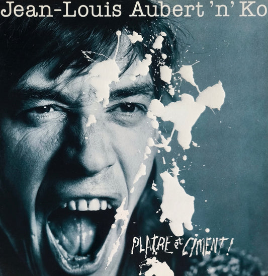 JEAN LOUIS AUBERT 'N' KO - Plâtre et Ciment !
