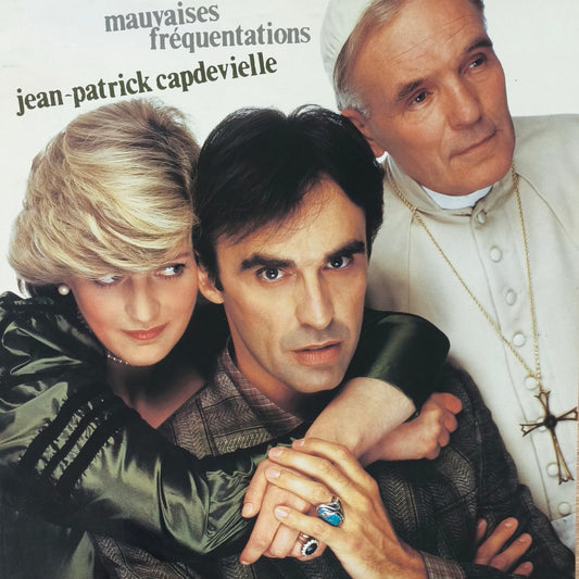 JEAN PATRICK CAPDEVIELLE - Mauvaises Fréquentations