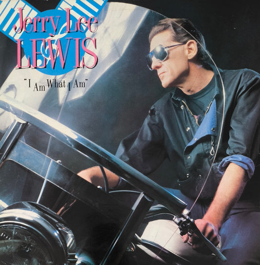 JERRY LEE LEWIS - I Am What I Am (pressage UK)