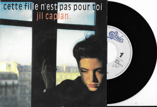 JIL CAPLAN - Cette Fille N'est Pas Pour Toi