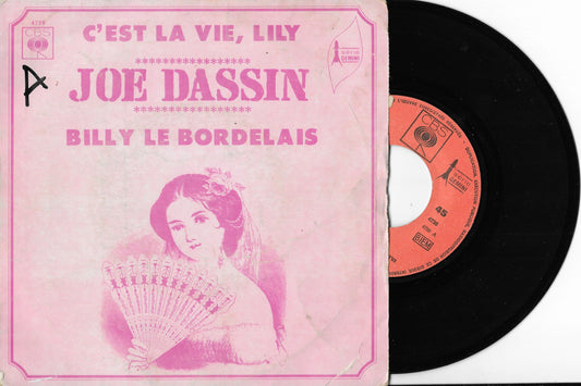 JOE DASSIN - C'est La Vie, Lily / Billy Le Bordelais