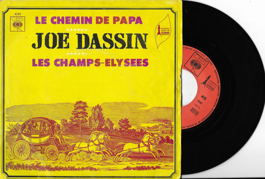 JOE DASSIN - Le Chemin De Papa / Les Champs-Élysées