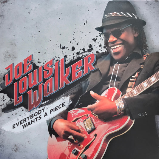 JOE LOUIS WALKER - Everybody Wants A Piece