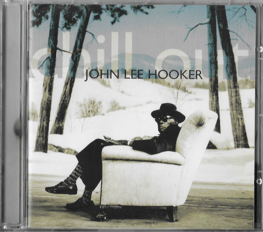 JOHN LEE HOOKER - Chill Out
