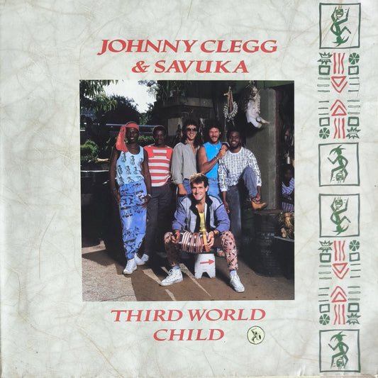 JOHNNY CLEGG & SAVUKA - Third World Child