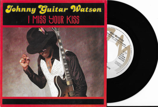 JOHNNY GUITAR WATSON - I Miss Your Kiss