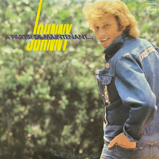 JOHNNY HALLYDAY - A Partir De Maintenant...