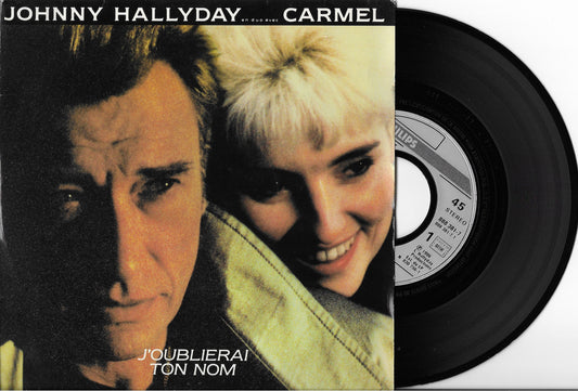 JOHNNY HALLYDAY / CARMEL - J'oublierai Ton Nom