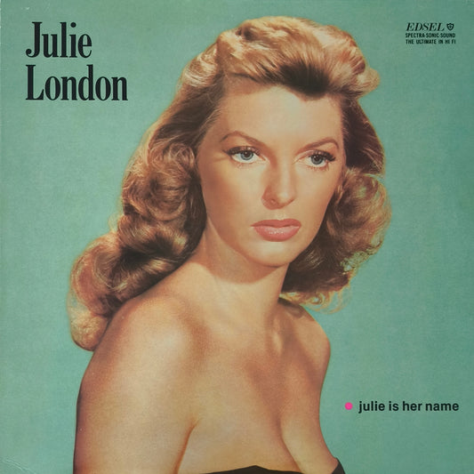 JULIE LONDON - Julie Is Her Name