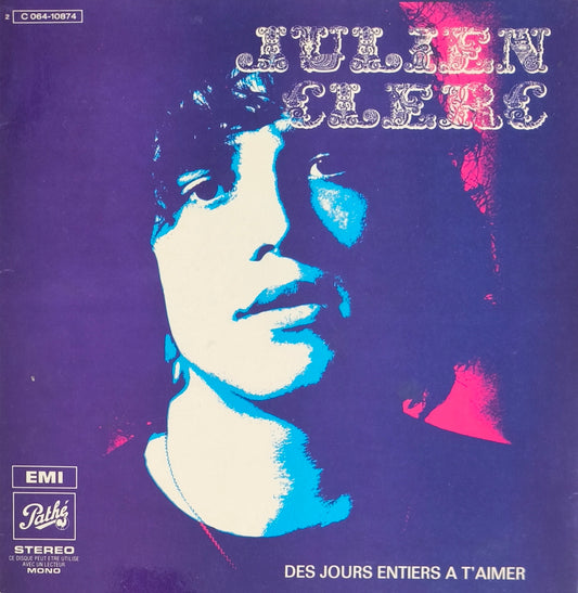 JULIEN CLERC - Des Jours Entiers À T'aimer
