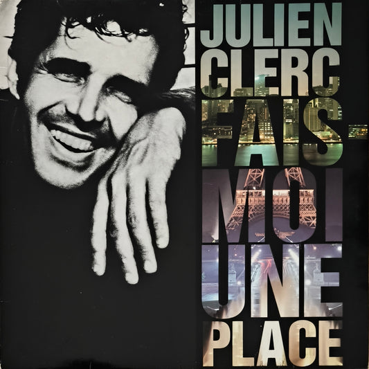 JULIEN CLERC - Fais-moi une place