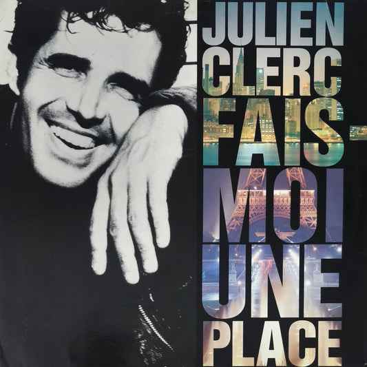 JULIEN CLERC - Fais-moi une place