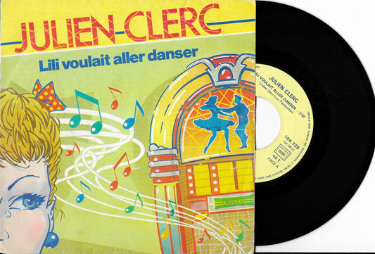 JULIEN CLERC - Lili Voulait Aller Danser